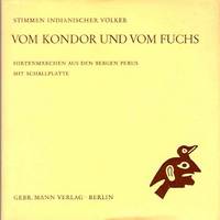 Stimmen Indianischer Volker Vom Kondor und Vom Fuchs