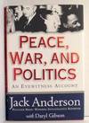 Peace, War, and Politics: An Eyewitness Account