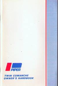The Piper Twin Comanche PA-30 Owner's Handbook The Piper Twin Comanche PA-30 Owner's Handbook