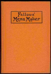 The Menu Maker: Suggestions For Selecting And Arranging Menus For  Hotels And Restaurants, With Object Of Changing From Day To Day To  Give Continuous Variety Of Foods In Season- - A Reminder For The  Breakfast, Luncheon, Dinner, And Supper Cards