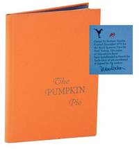 The Pumpkin Pie, or Reassurances Are Always False, tho We Love Them, Only Physics Counts... (Signed Limited Edition)