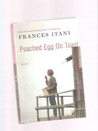 Poached Egg on Toast:  Stories ---a Signed Copy