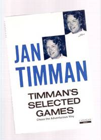 JAN TIMMAN: Timman's Selected Games - Chess the adventurous Way - Cadogan Chess Series JAN TIMMAN: Timman's Selected Games - Chess the adventurous Way - Cadogan Chess Series