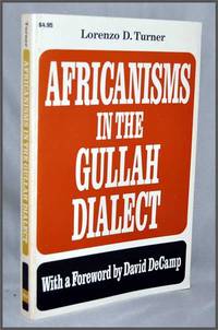 Africanisms in the Gullah Dialect Africanisms in the Gullah Dialect