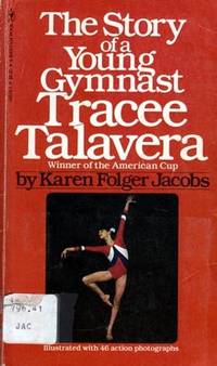 The Story of a Young Gymnast: Tracee Talavera