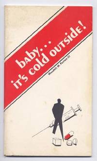 Baby. . . It's Cold Outside!