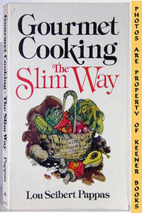 Gourmet Cooking - The Slim Way
