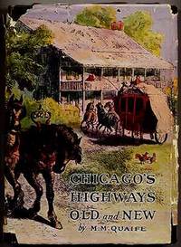 Chicago's Highways Old and New: From Indian Trail to Motor Road