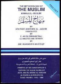 The Methodology of the Muslim (Minhaj ul - Muslim) The Methodology of the Muslim (Minhaj ul - Muslim)