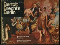 Bertolt Brecht's Berlin: A Scrapbook of the Twenties Bertolt Brecht's Berlin: A Scrapbook of the Twenties