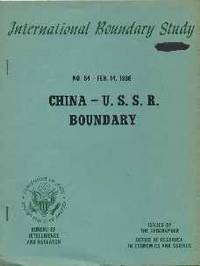 China - U.S.S.R. Boundary: International Boundary Study # 64, Feb. 14 1966 China - U.S.S.R. Boundary: International Boundary Study # 64, Feb. 14 1966