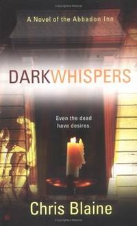 Dark Whispers (Novel of the Abbadon Inn) Dark Whispers (Novel of the Abbadon Inn)