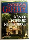 The Bishop in the Old Neighborhood (A Blackie Ryan Mystery)