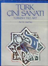 TURK CINI SANATI / TURKISH TILE ART