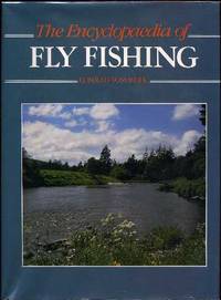 The Encyclopaedia of Fly Fishing