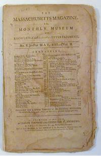 The Massachusetts Magazine. Or, Monthly Museum