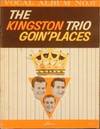 The Kingston Trio Goin' Places - Vocal Album No. 6 [Songbook]