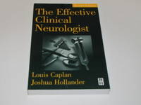 The Effective Clinical Neurologist The Effective Clinical Neurologist