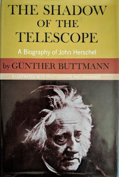 Image for The Shadow of the Telescope; A Biography of John Herschel.