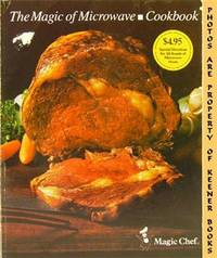 The Magic Of Microwave Cookbook The Magic Of Microwave Cookbook
