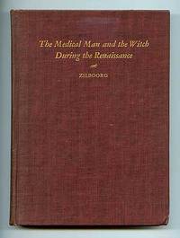 The Medical Man and the Witch During the Renaissance: The Hideyo Noguchi Lectures The Medical Man and the Witch During the Renaissance: The Hideyo Noguchi Lectures