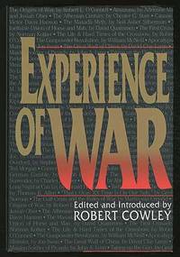 Experience of War. An Anthology of Articles from MHQ: The Quarterly Journal of Military History