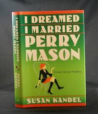 I Dreamed I Married Perry Mason: A Cece Caruso Mystery I Dreamed I Married Perry Mason: A Cece Caruso Mystery