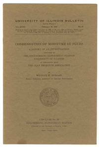 CONDENSATION OF MOISTURE IN FLUES A Report of an Investigation conducted  by The Engineering Experiment Station, University of Illinois in  Cooperation with The Clay Products Association