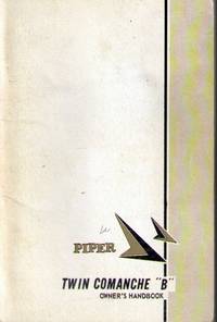 The Piper Twin Comanche "B" PA-30 Owner's Handbook The Piper Twin Comanche "B" PA-30 Owner's Handbook