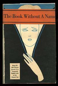 The Book Without a Name: Being the 18th Century Journal of an Unmarried English Lady to Her Natural Son