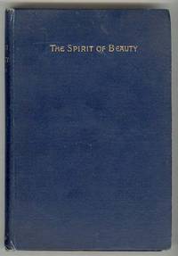 THE SPIRIT OF BEAUTY Essays Scientific and Aesthetic