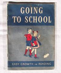 Going To School Easy Growth in Reading, Pre-Primer Level Three Going To School Easy Growth in Reading, Pre-Primer Level Three