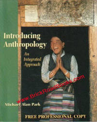 Introducing Anthropology : An Integrated Approach Introducing Anthropology : An Integrated Approach