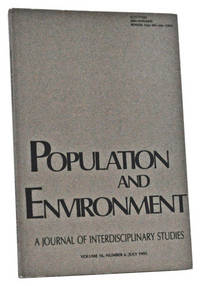 Population and Environment: A Journal of Interdisciplinary Studies, Volume 16, Number 6 (July 1995) Population and Environment: A Journal of Interdisciplinary Studies, Volume 16, Number 6 (July 1995)