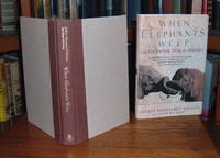 When Elephants Weep: The Emotional Lives of Animals