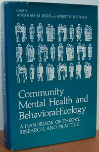 Community Mental Health And Behavioral-ecology: A Handbook Of Theory, Research, And Practice Community Mental Health And Behavioral-ecology: A Handbook Of Theory, Research, And Practice