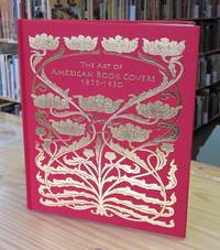The Art of American Book Covers: 1875-1930 The Art of American Book Covers: 1875-1930