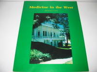 Medicine in the West Medicine in the West