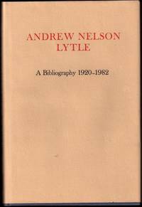 Andrew Nelson Lytle : A Bibliography 1920-1982