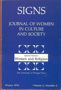 SIGNS Journal of Women in Culture and Society - Special Section: Women and Religion (Winter 1976. Vol. 2, No. 2) SIGNS Journal of Women in Culture and Society - Special Section: Women and Religion (Winter 1976. Vol. 2, No. 2)