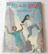 Bebop - a - Do - Walk Bebop - a - Do - Walk