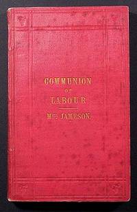 THE COMMUNION OF LABOUR: A SECOND LECTURE ON THE SOCIAL EMPLOYMENT OF WOMEN