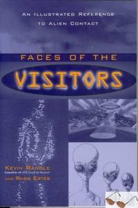 Faces Of The Visitors: An Illustrated Reference To Alien Contact