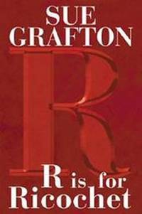 R Is For Ricochet  - 1st Edition/1st Printing