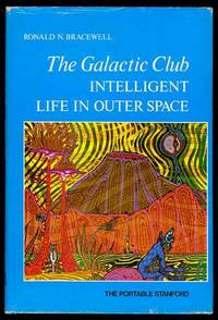 The Galactic Club: Intelligent Life in Outer Space The Galactic Club: Intelligent Life in Outer Space