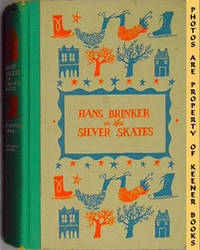 Hans Brinker Or The Silver Skates: Junior Deluxe Editions Series Hans Brinker Or The Silver Skates: Junior Deluxe Editions Series