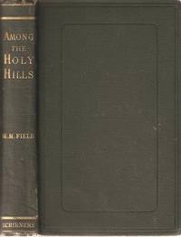 AMONG THE HOLY HILLS
