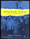 KINDERLAGER an Oral History of Young Holocaust Survivors