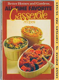 Better Homes And Gardens All - Time Favorite Casserole Recipes