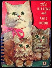 The Kittens and Cats Book The Kittens and Cats Book